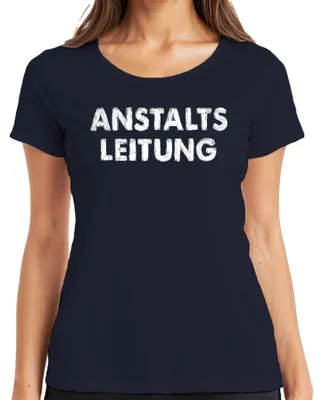 Immagine prodotto di ANSTALTS LEITUNG Klinik Heimleitung Pflege Stationsleitung Maglietta umoristica da donna, Navy, S