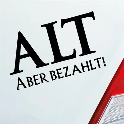 Produktbild von Auto Aufkleber Alt aber bezahlt! Altes JDM 15x9 cm Schwarz Matt Sticker Heckscheibenaufkleber