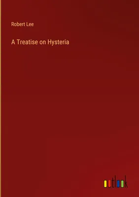 Produktbild von A Treatise on Hysteria