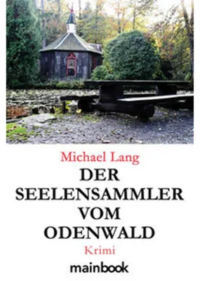 Produktbild von Der Seelensammler vom Odenwald
