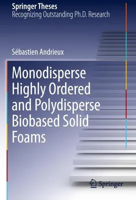 Obrázok produktu pre Monodisperse Highly Ordered and Polydisperse Biobased Solid Foams