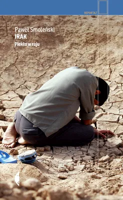 Zdjęcie produktu dla ISBN Irak Piekło w raju, Polski, Twarda okładka, 296 stron(y)