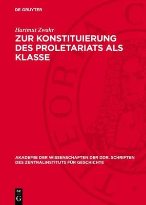 Produktbild von Zur Konstituierung des Proletariats als Klasse