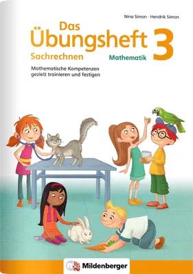 Obrázek produktu pro Das Übungsheft Sachrechnen Mathematik 3: Mathematische Kompetenzen gezielt trainieren und festigen