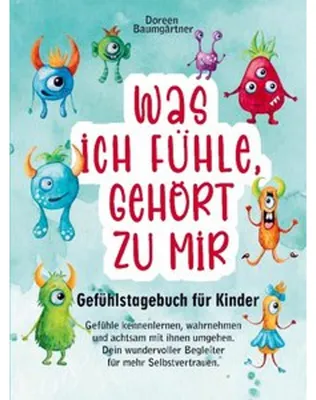 Produktbild von Gefühlstagebuch für Kinder "Was ich fühle, gehört zu mir"