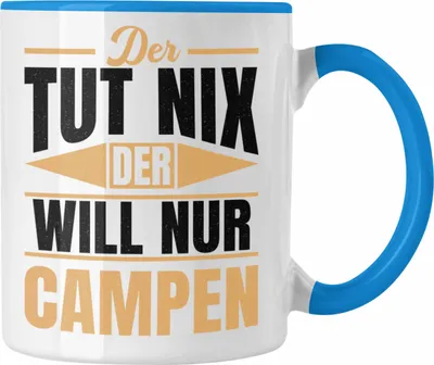 Produktbild von Trendation - Der Tut Nix Der Will Nur Campen Wohnmobil Tasse Geschenk Camper Wohnmobilfahrer Geschenkidee Lustig (Blau)