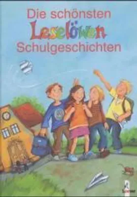 Produktbild von Die schönsten Leselöwen-Schulgeschichten