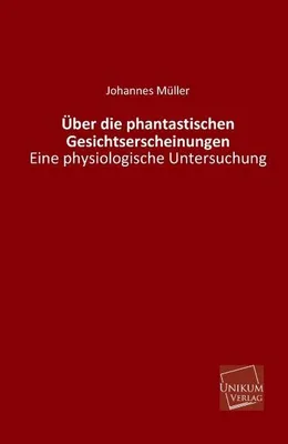 Immagine prodotto di Über die phantastischen Gesichtserscheinungen