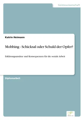 Produktbild von Mobbing - Schicksal oder Schuld der Opfer?