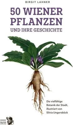 Image de 50 Wiener Pflanzen und ihre Geschichte