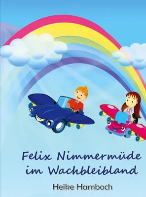 Produktbild von Felix Nimmermüde im Wachbleibland