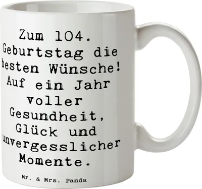 Produktbild von Mr. & Mrs. Panda cappuccinotasse Spruch 104. Geburtstag Glückwünsche - Weiß - Geschenk, Teetasse, Tasse, Becher, Kaffeetasse, Glückwunsch, Erinnerungen, mit Motiv