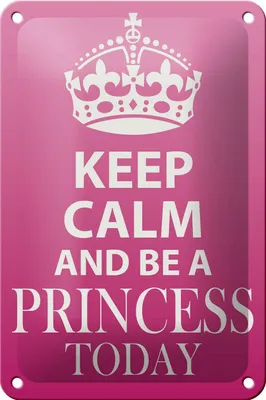 Produktbild von Blechschild Spruch 12x18cm Keep Calm and be a Princess