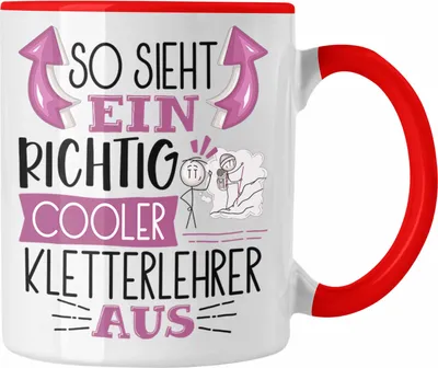 Produktbild von Trendation - So Sieht Ein Richtig Cooler Kletterlehrer Aus Tasse Geschenk für Kletterlehrer Geburtstag Geschenkdiee (Rot)