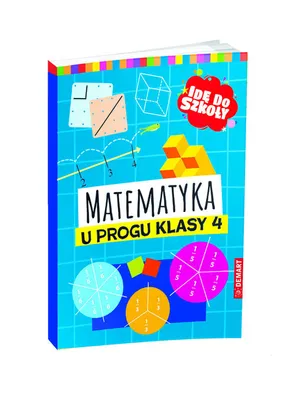 Immagine prodotto di Idę Do Szkoły. Matematyka U Progu Klasy 4