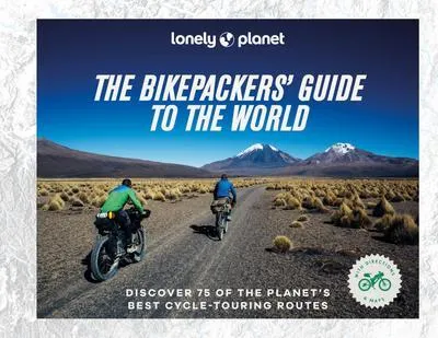 Obrázok produktu pre Lonely Planet The Bikepackers' Guide to the World