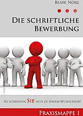 Immagine prodotto di Nörl, B: Die schriftliche Bewerbung/Praxismappe 1