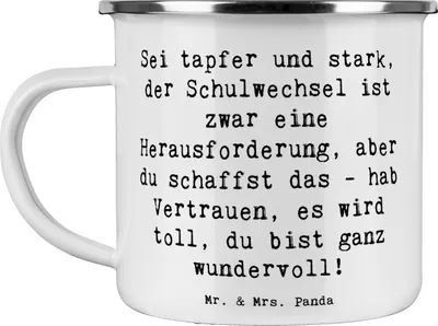 Produktbild von Mr. & Mrs. Panda Teetasse Spruch Einen Schulwechsel bewältigen - Weiß - Geschenk, Schulkind, Emaille Becher, Inspiration, Vertrauem, Pott, Selbstvertrauen, Zuversicht