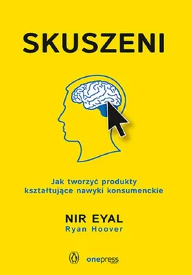 Immagine prodotto di Skuszeni Jak tworzyc produkty ksztaltujace nawyki konsumenckie