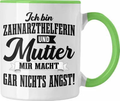 Produktbild von Trendation - Zahnarzthelferin Tasse Geschenk Lustig Zahnarzt Damen Kollegin Geschenkidee Zahnmedizinische Fachangestellte Mutter (Grün)