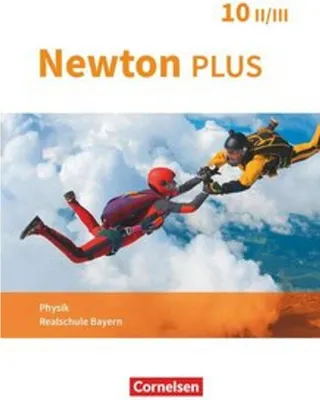 Zdjęcie produktu dla Newton plus 10. Jahrgangsstufe - Realschule Bayern - Wahlpflichtfächergruppe II-III - Schülerbuch