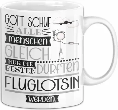 Produktbild von Fluglotsin Geschenk Becher Tasse Gott Schuf Alle Menschen Gleich Nur Die Besten Durfeten Fluglotsin Werden Geschenkidee Lustig (Weiß)