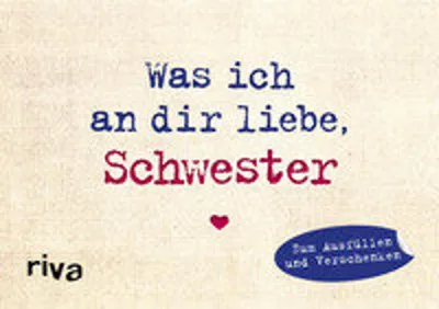 Produktbild von Was ich an dir liebe, Schwester - Miniversion