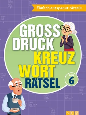 Produktbild von Großdruck Kreuzworträtsel Band 6 - Rätselbuch für Senioren & Rentner mit großer Schrift