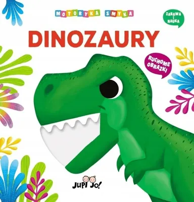 Zdjęcie produktu dla Dinozaury Motoryka smyka - Książka edukacyjna