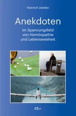 Obrázek produktu pro Anekdoten im Spannungsfeld von Homöopathie und Lebensweisheit