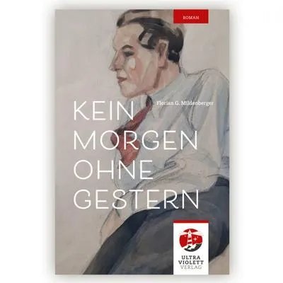 Produktbild von Mildenberger, F: Kein Morgen ohne Gestern