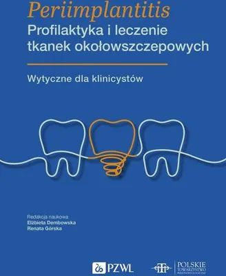 Zdjęcie produktu dla Periimplantitis. Profilaktyka i leczenie tkanek...