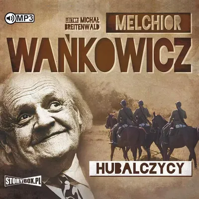 Immagine prodotto di Hubalczycy - Melchior Wańkowicz (Hörbuch auf Polnisch)