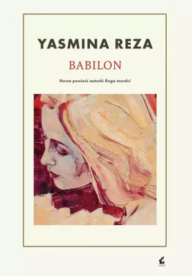 Produktbild von Babilon - Yasmina Reza (Prosa auf Polnisch)