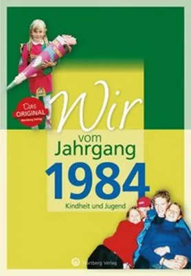 Produktbild von Wir vom Jahrgang 1984 - Kindheit und Jugend
