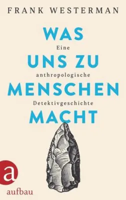 Image de Westerman, F: Was uns zu Menschen macht
