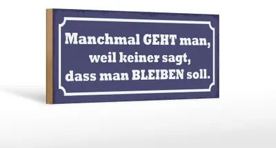 Produktbild von Holzschild Spruch 27x10cm manchmal geht man weil keiner