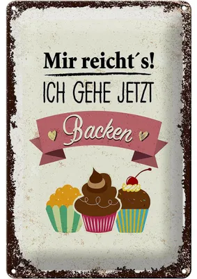 Produktbild von Blechschild Mir reicht`s ich geh backen, 30x20 cm, Blechschilder Spruch Küche