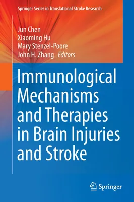 Produktbild von Immunological Mechanisms and Therapies in Brain Injuries and Stroke
