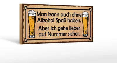 Produktbild von Holzschild Spruch 27x10cm kann auch ohne Spass