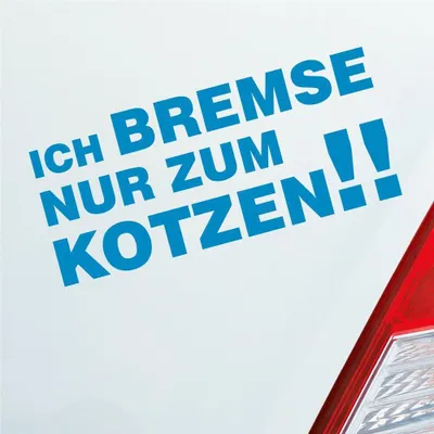 Produktbild von Auto Aufkleber Ich bremse nur zum kotzen! Spruch PKW 15x7 cm Hellblau Sticker Heckscheibenaufkleber