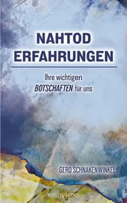 Immagine prodotto di Nahtoderfahrungen - Ihre wichtigen Botschaften für uns