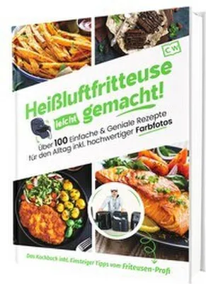 Obrázek produktu pro Heißluftfritteuse leicht gemacht! Für Anfänger: 100+ schnelle & gesunde Rezepte | Einfach fettarm kochen mit Profi-Einsteigerwissen (Überarbeitete Ausgabe)