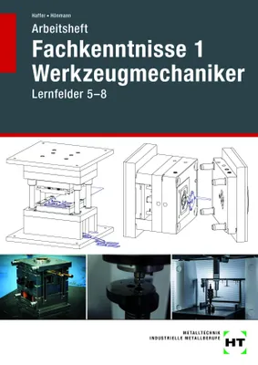 Produktbild von Arbeitsheft Fachkenntnisse 1 Werkzeugmechaniker
