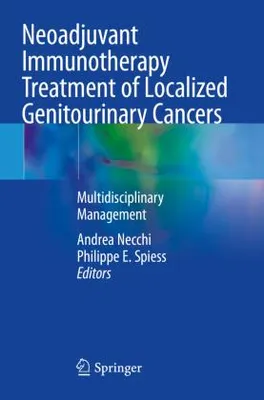 Zdjęcie produktu dla Neoadjuvant Immunotherapy Treatment of Localized Genitourinary Cancers