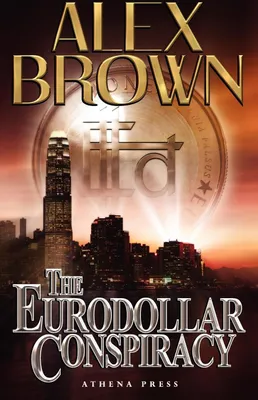 Produktbild von The Eurodollar Conspiracy