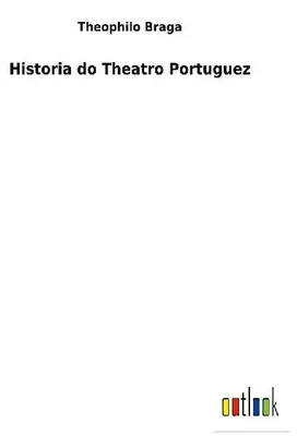 Produktbild von Historia do Theatro Portuguez