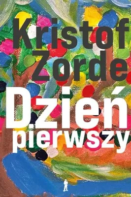 Produktbild von Dzień pierwszy - Kristof Zorde