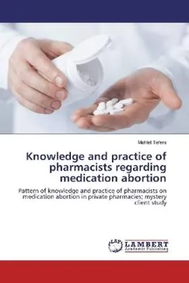 Produktbild von Knowledge and practice of pharmacists regarding medication abortion