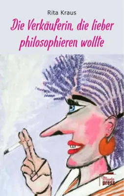 Image de Die Verkäuferin, die lieber philosophieren wollte